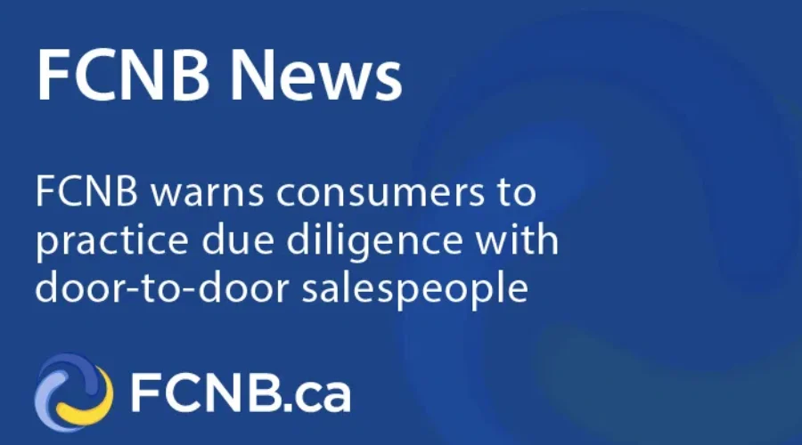 FCNB Warns Of ‘High Pressure Sales Tactics’ In Door-To-Door Sales